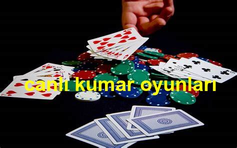 canlı kumar oyunları nelerdir